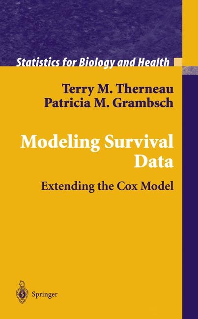 Modeling Survival Data: Extending the Cox Model -  Patricia M. Grambsch,  Terry M. Therneau