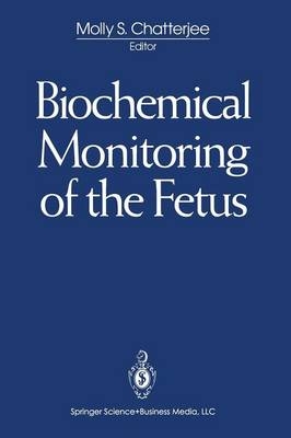 Biochemical Monitoring of the Fetus - 