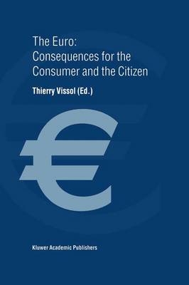 Euro: Consequences for the Consumer and the Citizen -  Thierry Vissol