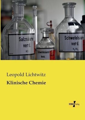 Klinische Chemie - Leopold Lichtwitz