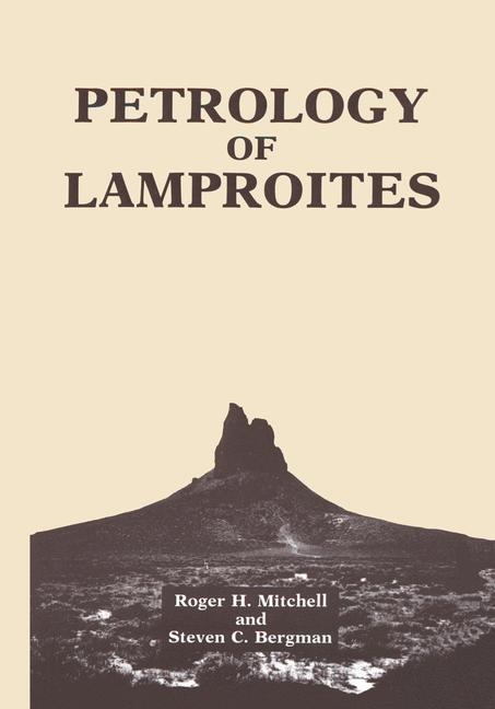 Petrology of Lamproites -  S.C. Bergman,  Roger H. Mitchell