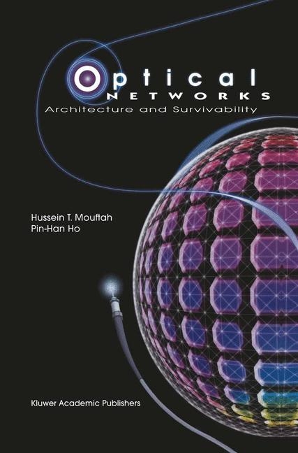 Optical Networks -  Pin-Han Ho,  Hussein T. Mouftah