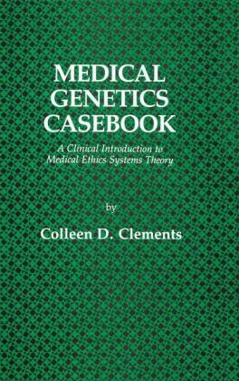 Medical Genetics Casebook -  Colleen D. Clements