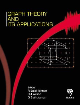 Graph Theory and its Applications - R. Balakrishnan, R.J. Wilson, G. Sethuraman