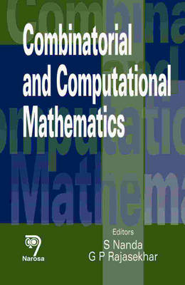 Combinatorial and Computational Mathematics - S. Nanda, G.P. Rajasekhar