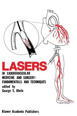 Lasers in Cardiovascular Medicine and Surgery: Fundamentals and Techniques - 