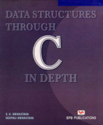 Data Structures Through C in Depth - S. K. Srivastava, Deepali Srivastava