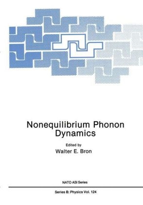 Nonequilibrium Phonon Dynamics -  Walter E. Bron