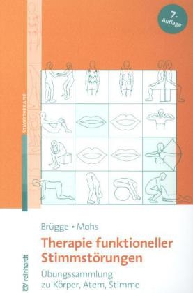 Therapie funktioneller Stimmstörungen - Walburga Brügge, Katharina Mohs