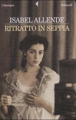 Ritratto in Seppia - Isabel Allende