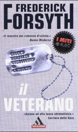 Il veterano e altre storie. Der Veteran, italienische Ausgabe - Frederick Forsyth