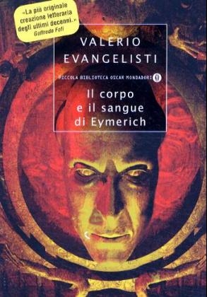 Il Corpo e il sangue di Eymerich. Das Blut des Inquisitors, italienische Ausgabe - Valerio Evangelisti