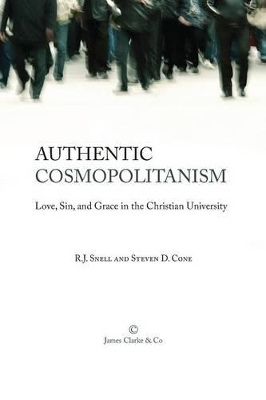 Authentic Cosmopolitanism - Steven D. Cone, R.J. Snell