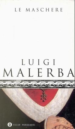 Le maschere - Luigi Malerba