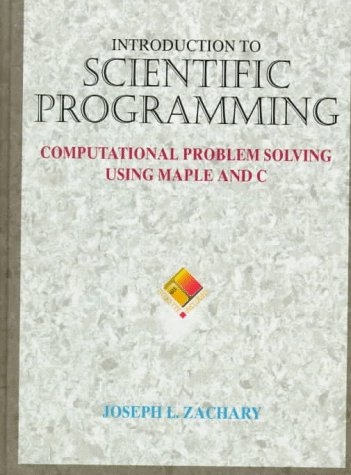 Introduction to Scientific Programming -  Joseph L. Zachary