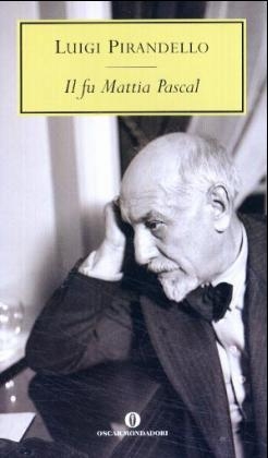 Il fu Mattia Pascal -romanzi ed.1993- - Luigi Pirandello