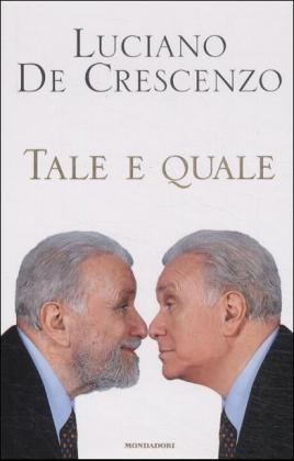 Tale e quale - Luciano De Crescenzo