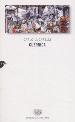 Guernica - Carlo Lucarelli