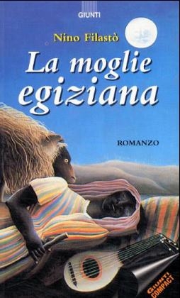 La moglie egiziana. Der Irrtum des Dottore Gambassi, italien. Ausgabe - Nino Filasto