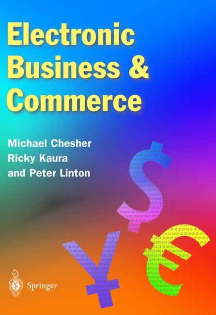 Electronic Business & Commerce -  Michael Chesher,  Rukesh Kaura,  Peter Linton