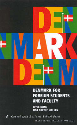 Denmark for Foreign Students and Faculty - Joyce Kling, Tina Dorthe Nielsen