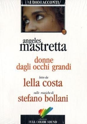 Donne dagli occhi grandi, 1 Audio-CD - Ángeles Mastretta