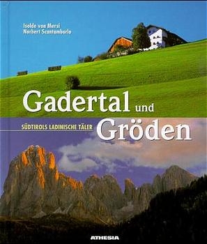 Gadertal und Gröden - Isolde von Mersi, Norbert Scantamburlo