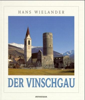 Der Vinschgau - Hans Wielander