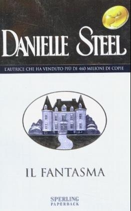 Il Fantasma. Die Erscheinung, italien. Ausgabe - Danielle Steel