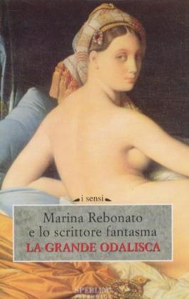 La grande odalisca - Marina Rebonato