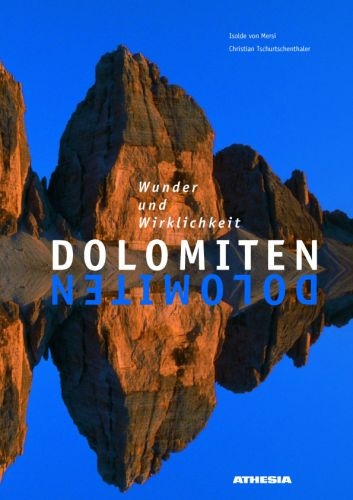 Dolomiten - Isolde von Mersi, Christian Tschurtschenthaler