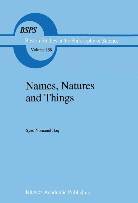 Names, Natures and Things -  Syed Nomanul Haq