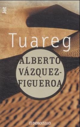 Tuareg, span. Ausgabe - Alberto Vazquez-Figueroa