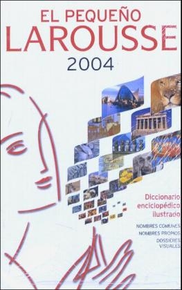 El Pequeno Larousse Ilustrado 2004