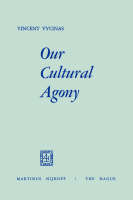 Our Cultural Agony -  V. Vycinas