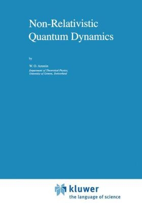 Non-Relativistic Quantum Dynamics -  W.O. Amrein