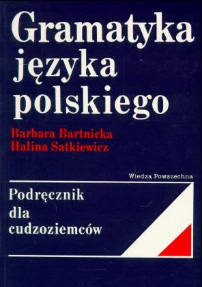 Gramatyka jezyka polskiego - Barbara Bartnicka, Halina Satkiewicz