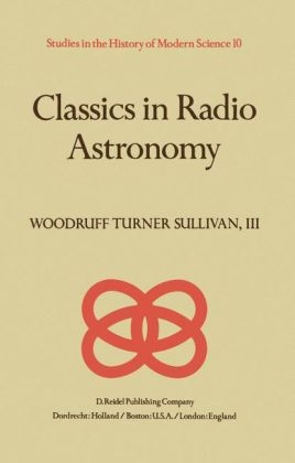 Classics in Radio Astronomy -  W.T. Sullivan