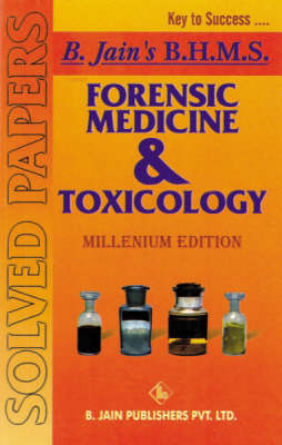 Forensic Medicine and Toxicology - B. Jain