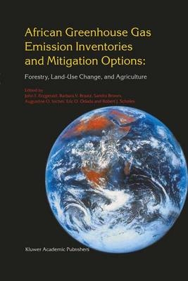 African Greenhouse Gas Emission Inventories and Mitigation Options: Forestry, Land-Use Change, and Agriculture - 