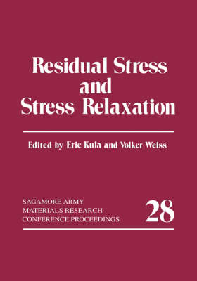 Residual Stress and Stress Relaxation -  Eric Kula