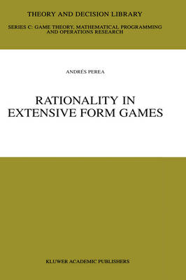 Rationality in Extensive Form Games -  Andres Perea