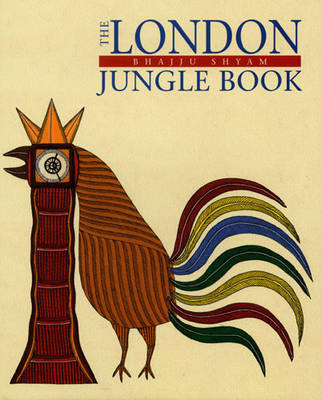 The London Jungle Book - Bhajju Shyam