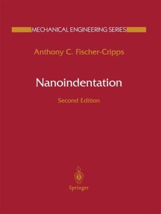 Nanoindentation -  Anthony C. Fischer-Cripps