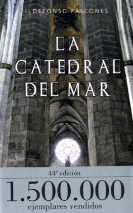 La Catedral Del Mar - Idelfonso Falcones