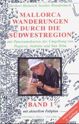 Mallorca: Wanderungen durch die Südwest-Region [Bd.1] Tl.1 - Herbert Heinrich