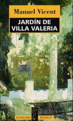 Jardin de Villa Valeria - Manuel Vicent