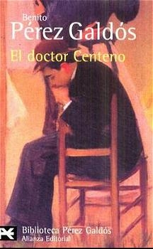 Doctor Centeno - Benito Perez Galdos