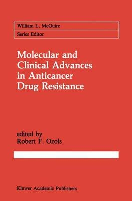 Molecular and Clinical Advances in Anticancer Drug Resistance - 