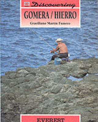 Discovering Gomera & Hierro - G.M. Fumero